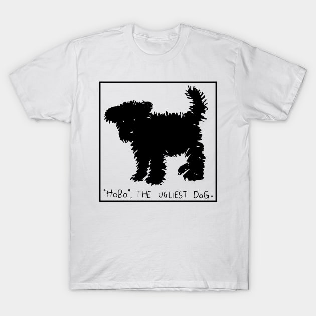 Hobo The Ugliest Dog T-Shirt by Vixel Art